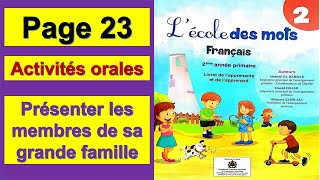 Activités oralesprésenter les membres de sa grande famillelécole des mots français2aeppage 23 [upl. by Thornton]