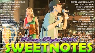 Sweetnotes Nonstop Playlist 2024 🎶 Sweetnotes Bagong OPM Love Songs 2024 🎶 Hits OPM Love Songs 2024 [upl. by Sally]