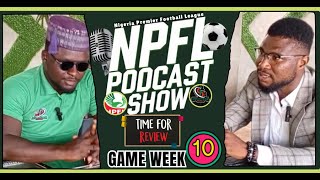 ISTV NPFL PODCAST GAMEWEEK 10 REVIEW  Nigeria Premier Football League Tips 202425 [upl. by Elmajian]