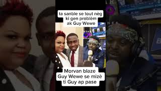 Gade koman Morvan blaze Guy wewe  Morvan guyweweradio dadoudys [upl. by Nalepka]