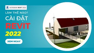 MẸO cài nhanh REVIT 2022 HOW to INSTALL Revit 2022 [upl. by Eniamert]