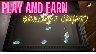 PLAY AND EARN  BRILLIANT CRYPTO GAME [upl. by Nitsa]