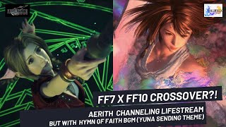 FF7 x FF10 Crossover  Aerith Channeling lifestream with Hymn of the faith Yuna sending theme [upl. by Tallia]