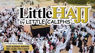 OFFICIAL FULL VIDEO Little Hajj by Little Caliphs 2022 [upl. by Konikow]