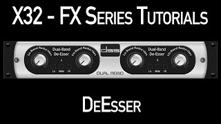 Behringer X32 FX Series Tutorial  DeEsser [upl. by Raseac]