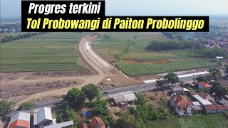 Progres terkini Tol Probowangi di Exit Tol Paiton  urugannya sudah tinggi [upl. by Mylan91]