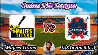 IAS Invincibles vs Majees Titans  Match 17  Oman D10 League [upl. by Kalmick]