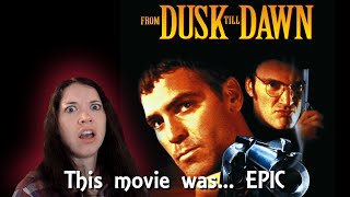 From Dusk Till Dawn 1996 First Time Watching [upl. by Wootan972]