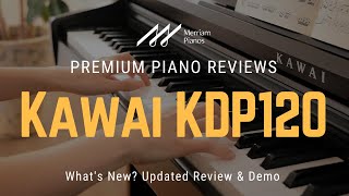 🎹 Kawai KDP120 Review Does It Live Up to the Hype 🎹 [upl. by Leahpar60]