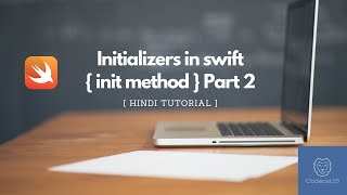 Introduction to Swift Initializers init method part 2 [upl. by Eceryt374]