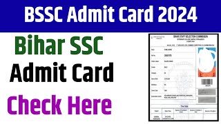 Bihar SSC Admit Card 2024  Bihar SSC Admit Card Kab Aayega  Bihar SSC Admit Card Download [upl. by Ahsinrad]