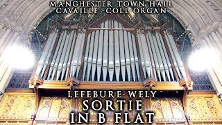 SORTIE IN B FLAT  LEFÉBUREWÉLY – MANCHESTER TOWN HALL ORGAN  JONATHAN SCOTT [upl. by Asit]