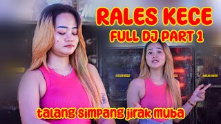 OT RALES KECE LIVE TALANG SIMPANG JIRAK JAYA MUBA  FULL DJ PART 1 [upl. by Stanwin]