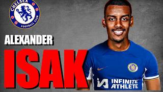 Alexander Isak  HIGHLIGHTS GOALS ASSISTS DRIBBING  Chelsea Transfer Target News [upl. by Jaqitsch301]