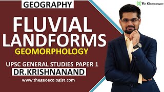 Fluvial Landforms  Erosional and Depositional Features by River Geomorphology  Dr Krishnanand [upl. by Mattland451]