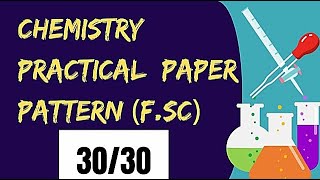 Chemistry Practical Paper Pattern FSc How to get Full Marks in Chemistry Practical Class 11 amp 12 [upl. by Fawcett]