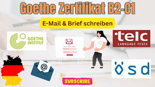 B2C1 Goethe Zertifikat Deutsch EMail amp Brief schreiben Beispiele neu 2023 [upl. by Ahtram852]