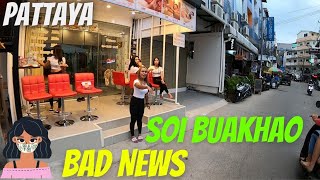 PATTAYA Soi BUAKHAO 1772021 BAD NEWS for Pattaya [upl. by Beedon]