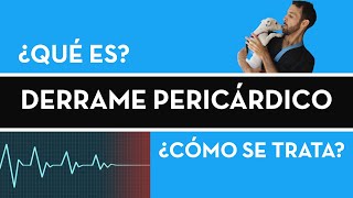 ¿QUÉ ES EL DERRAME PERICÁRDICO  CAUSAS Y CONSECUENCIAS [upl. by Also]