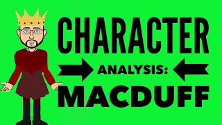 Character Analysis Macduff [upl. by Ainessej]