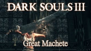 Great Machete Moveset Dark Souls 3 [upl. by Arvo]