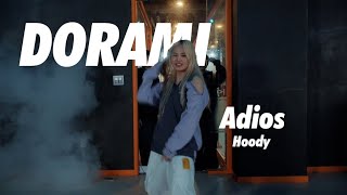 Hoody 후디  안녕히 Adios  Dorami Choreography [upl. by Sivam568]