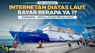 PAPUA  Eps2  FASILITAS BARU BISA INTERNETAN  BAYAR BERAPA  Surabaya  Papua 8 Hari Naik Kapal [upl. by Remle589]