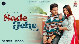 Sade Jehe Official Video  R Nait  Punjabi Song 2024 [upl. by Remlap58]