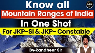 Mountain Ranges of India In One Shot For JKPSI amp JKPConstable jkpsi jkssb jkpconstable [upl. by Nerad]