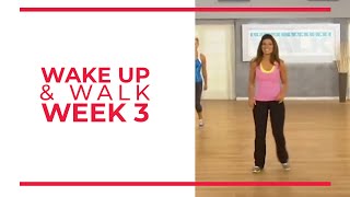 WAKE UP amp Walk Week 3  Walk At Home YouTube Workout Series [upl. by Arodnap]