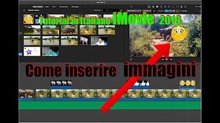 Come inserire immagini sul video imovie [upl. by Yoshio338]