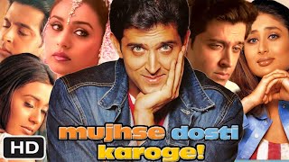 Mujhse Dosti Karongi Full HD Movie in Hindi  Hrithik Roshan  Kareena Kapoor  Rani M  OTT Review [upl. by Nelon]