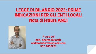 LEGGE DI BILANCIO 2022PRIME INDICAZIONI PER GLI ENTI LOCALI [upl. by Clement525]