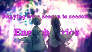 Swaying from season to season  English singable lyrics [upl. by Ettelracs]