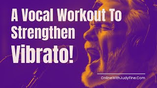 A Workout For Singing With Vibrato [upl. by Aneerhs]