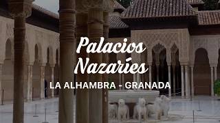 Palacios Nazaríes  La Alhambra  Granada  Andalucía 🇪🇸 [upl. by Linoel]