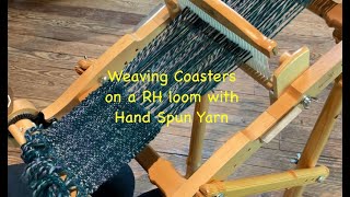 Weaving Coasters on a RH loom with Hand Spun Yarn [upl. by Etep]