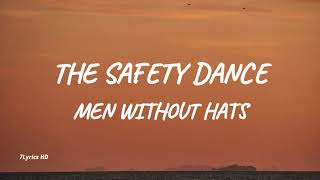 Men Without Hats  The Safety Dance Lyrics [upl. by Anneirb]