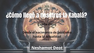 Una historia de la Kabalá 4 Del jasidismo a hasta la actualidad audio [upl. by Llenej]