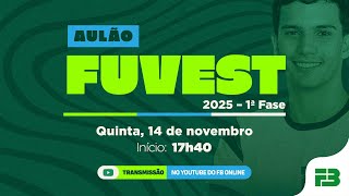 Aulão de Véspera  FUVEST 2025 [upl. by Lyssa]