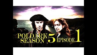 POLDARK Series 5 Episode 1 RECAP  PoldarkDish  UK Version [upl. by Aisemaj873]