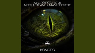 Komodo Original Mix Mauro Picotto Vs Nicola Fasano amp Miami Rockets [upl. by Crissy]