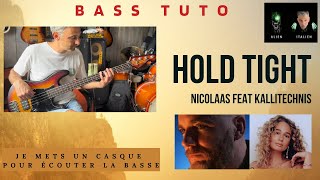 Débuter la basse  Tuto  Nicolaas Feat Kallitechnis  Hold Tight [upl. by Harwill]