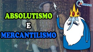 HISTÓRIA  ABSOLUTISMO E MERCANTILISMO Resumo completo [upl. by Held873]