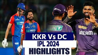 DC vs KKR IPL 2024 Match Highlights Delhi Capitals Vs Kolkata Knight Riders Highlights [upl. by Robma242]