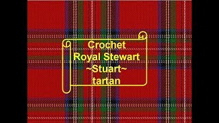 Crochet Royal Stewart tartan [upl. by Agosto]