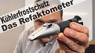 Das Refraktometer  Nützliches Werkzeug für die Werkstatt Teil 2 von x [upl. by Toolis]