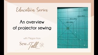 Overview of Projector Sewing [upl. by Howlyn]