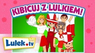 Kibicuj z Lulkiem ⚽️Piosenki dla dzieci 🎵 Lulektv [upl. by Amirak611]