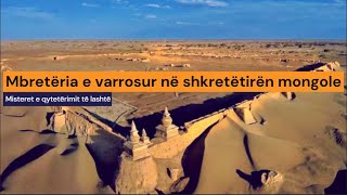 Mbretëria e varrosur në shkretëtirën mongole Misteret e qytetërimit të lashtë [upl. by Nnaihs36]